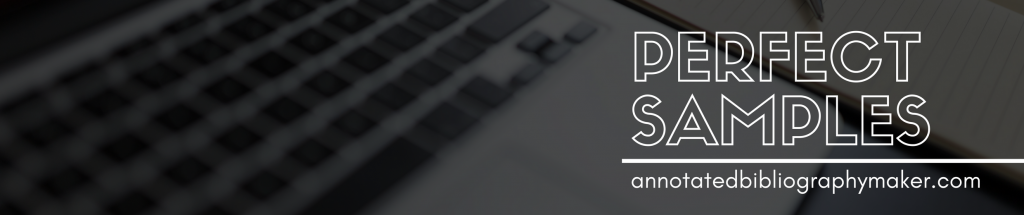Follow Our Turabian Style Annotated Bibliography Sample